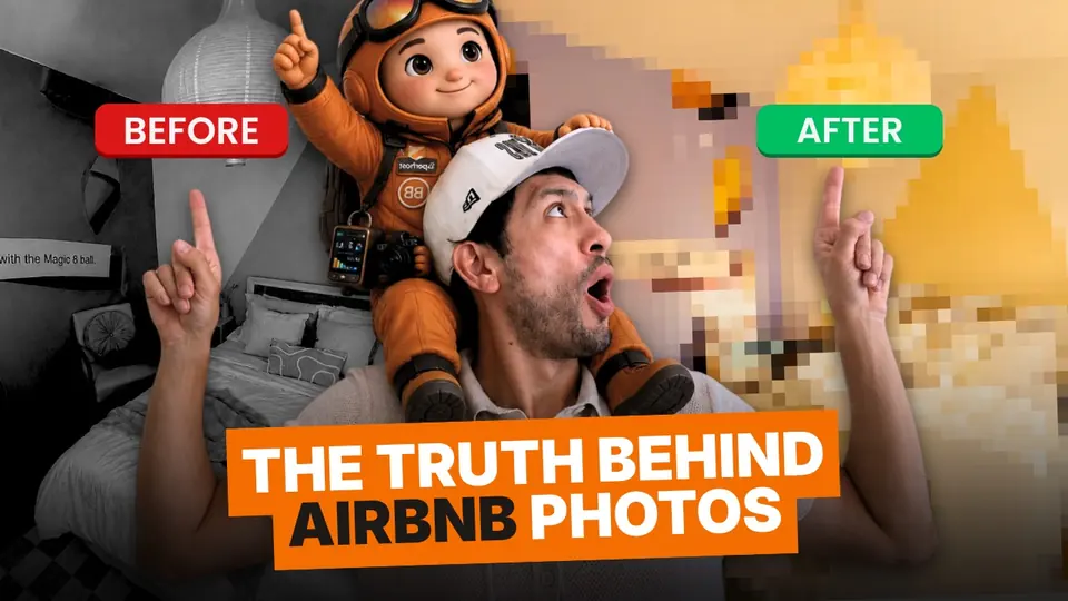 Thumbnail: before-and-after listing photographs with a host looking up in surprise, headline The Truth Behind Airbnb Photos